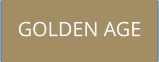 GOLDEN AGE
